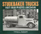 Studebaker Trucks 1927-1940 Photo Archive by Howard Applegate, 9781882256402
