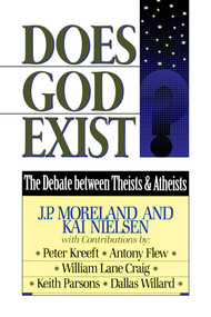 Does God Exist? (The Debate between Theists & Atheists) by J. P. Moreland, Kai Nielsen, 9780879758233