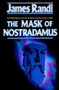 The Mask of Nostradamus by James Randi, 9780879758301