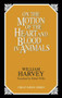 On the Motion of the Heart and Blood in Animals by William Harvey, 9780879758547