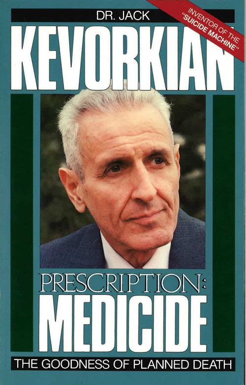 Prescription Medicide by Jack Kevorkian, 9780879758721