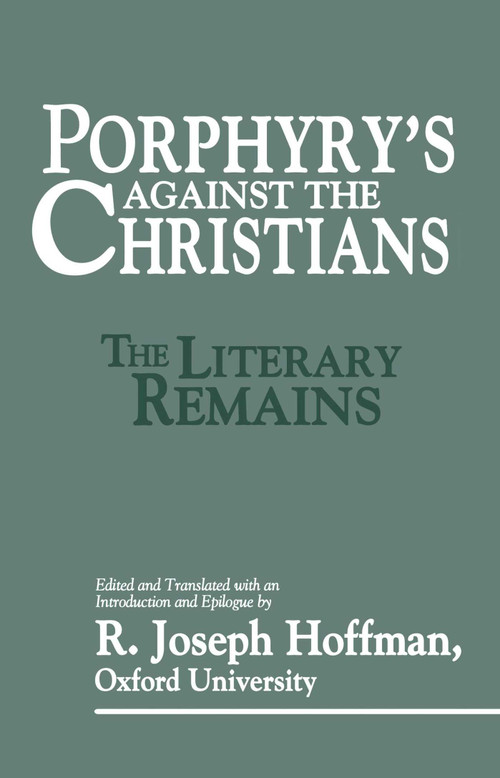 Porphyry's Against the Christians by R. Joseph Hoffman, 9780879758899