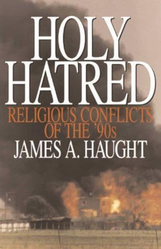 Holy Hatred by James A. Haugt, 9780879759223