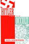 Hitler and the Occult by Ken Anderson, 9780879759735