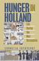 Hunger in Holland by Cornelia Fuykschot, 9780879759872