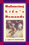 Balancing Life's Demands (A New Perspective on Priorities) by Dr. J. Grant Howard, 9780880706735