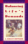 Balancing Life's Demands (A New Perspective on Priorities) by Dr. J. Grant Howard, 9780880706735