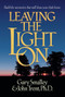 Leaving the Light On (Build the Memories that Will Draw Your Kids Home) by Gary Smalley, John Trent, 9780880708401