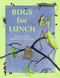 Bugs for Lunch by Margery Facklam, Sylvia Long, 9780881062724