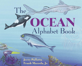 The Ocean Alphabet Book by Jerry Pallotta, Frank Mazzola, Jr., 9780881064520