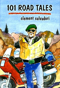101 Road Tales by Clement Salvadori, 9781884313738
