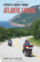 Motorcycle Journeys Through Atlantic Canada by Ken Aiken, Rannis Gillis, 9781884313844