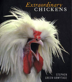 Extraordinary Chickens - 9780810990654 by Stephen Green-Armytage, 9780810990654