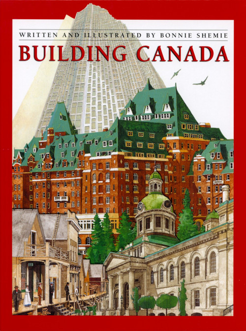 Building Canada by Bonnie Shemie, 9780887765049