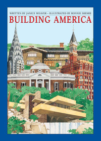 Building America by Janice Weaver, Bonnie Shemie, 9780887766060