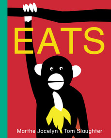 Eats by Marthe Jocelyn, Tom Slaughter, 9780887768200
