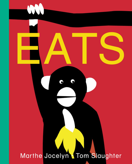 Eats by Marthe Jocelyn, Tom Slaughter, 9780887768200