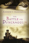 The Battle for Duncragglin by Andrew H. Vanderwal, 9780887768866