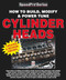How to Build, Modify & Power Tune Cylinder Heads by David Gollan, Peter Burgess, 9781903706763