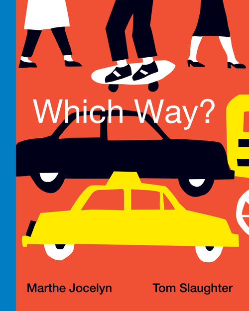 Which Way? by Marthe Jocelyn, Tom Slaughter, 9780887769702