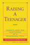 Raising a Teenager (Parents and the Nurturing of a Responsible Teen) by Jeanne Elium, Don Elium, 9780890878989