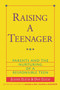 Raising a Teenager (Parents and the Nurturing of a Responsible Teen) by Jeanne Elium, Don Elium, 9780890878989