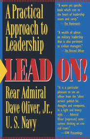Lead On! (A Practical Guide to Leadership) by Dave Oliver, 9780891414278
