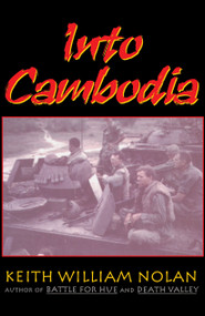 Into Cambodia by Keith Nolan, 9780891416739