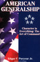 American Generalship (Character Is Everything: The Art of Command) by Edgar Puryear, 9780891417705