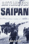 Battling for Saipan by Francis A. O'Brien, 9780891418047
