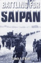 Battling for Saipan by Francis A. O'Brien, 9780891418047