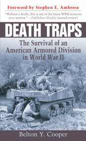 Death Traps (The Survival of an American Armored Division in World War II) by Belton Y. Cooper, 9780891418146