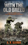 With the Old Breed (At Peleliu and Okinawa) by E.B. Sledge, 9780891419198