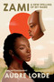 Zami: A New Spelling of My Name (A Biomythography) by Audre Lorde, 9780895941220