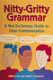 Nitty-Gritty Grammar (A Not-So-Serious Guide to Clear Communication) by Edith Hope Fine, Judith Pinkerton Josephson, 9780898159660