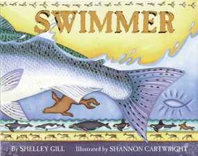 Swimmer by Shelley Gill, Shannon Cartwright, 9780934007245