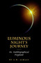 Luminous Night's Journey (An Autobiographical Fragment) by A. H. Almaas, 9780936713083