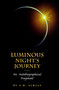 Luminous Night's Journey (An Autobiographical Fragment) by A. H. Almaas, 9780936713083