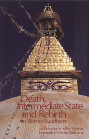 Death, Intermediate State, and Rebirth in Tibetan Buddhism by Lati Rinpoche, Jeffrey Hopkins, H.H. the Fourteenth Dalai Lama, 9780937938003