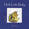 Hush Little Baby ((Baby Board Books, Baby Books First Year, Board Books for Babies)) - 9780811822909 by Sylvia Long, Sylvia Long, 9780811822909