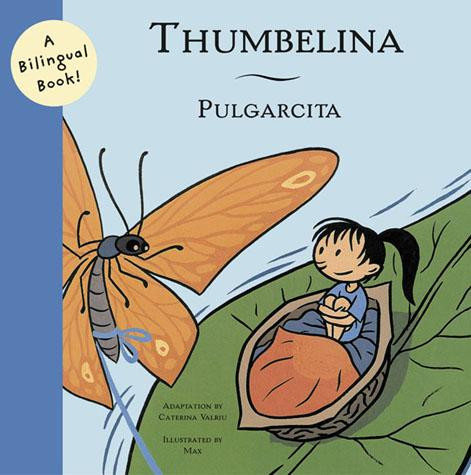 Thumbelina/Pulgarcita - 9780811839280 by Francesc Capdevila (Max), Caterina Valriu, 9780811839280