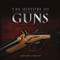 The History of Guns by Michelle Brachet, 9781909217317