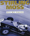Stirling Moss (All My Races) by Stirling Moss, Alan Henry, 9781910505045