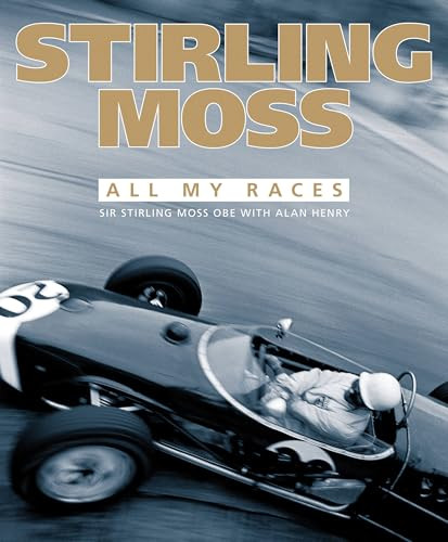 Stirling Moss (All My Races) by Stirling Moss, 9781910505045