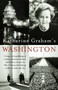 Katharine Graham's Washington (A Huge, Rich Gathering of Articles, Memoirs, Humor, and History, Chosen by Mrs. Graham, That Brings to Life Her Beloved City) by Katharine Graham, 9781400030590