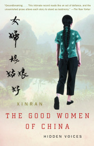 The Good Women of China (Hidden Voices) by Xinran, 9781400030804