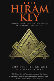 The Hiram Key (Pharaohs, Freemasonry, and the Discovery of the Secret Scrolls of Jesus) by Robert Lomas, 9781931412759