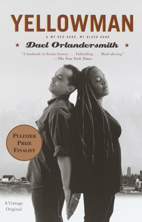 Yellowman (and My Red Hand, My Black Hand) by Dael Orlandersmith, 9781400032068