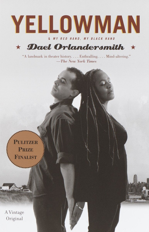 Yellowman (and My Red Hand, My Black Hand) by Dael Orlandersmith, 9781400032068