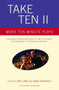 Take Ten II (More Ten-Minute Plays) by Eric Lane, Nina Shengold, 9781400032174